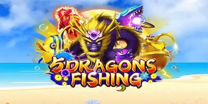 Giải mã sức hút của Five Dragons Fishing